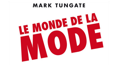 Livre Le monde de la mode par Mark Tungate