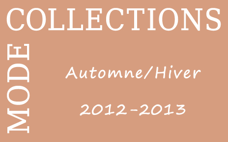 Collections de mode Automne/Hiver 2012-2013