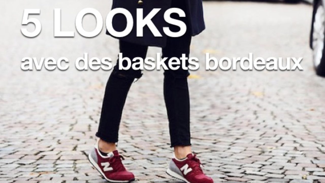 baskets bordeaux 10 paires parfaites pour l automne - Run Baby Run
