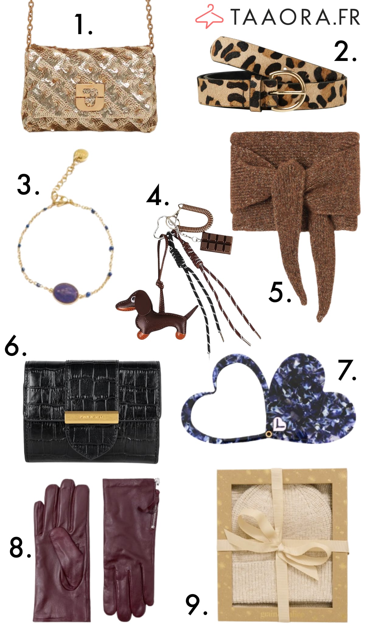 Idées cadeaux de Noël pour femme : sélection de 9 accessoires mode pour tous les budgets, sac doré à sequins, ceinture léopard, bracelet délicat, bag charm teckel, bandeau en maille, portefeuille, miroir cœur, gants en cuir bordeaux et coffret bonnet écharpe