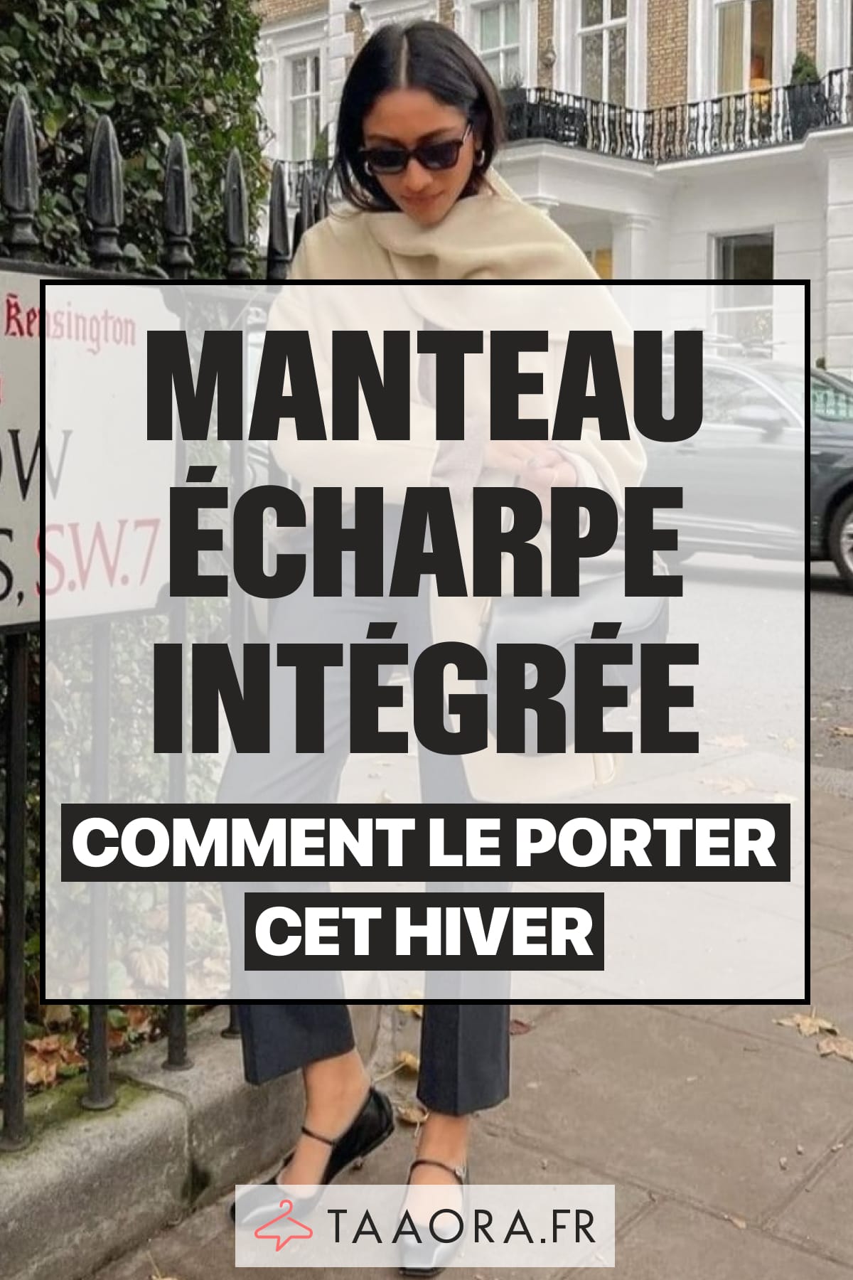 Idées de looks hiver tendance avec manteau écharpe intégrée, visuel avec manteau écru chic