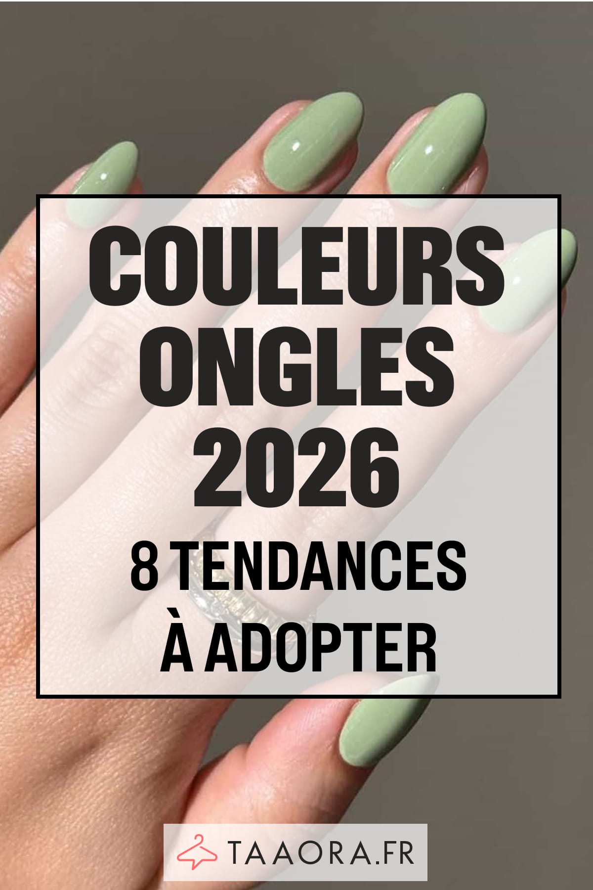 Couleurs d’ongles tendances 2026 : les 8 teintes incontournables à adopter