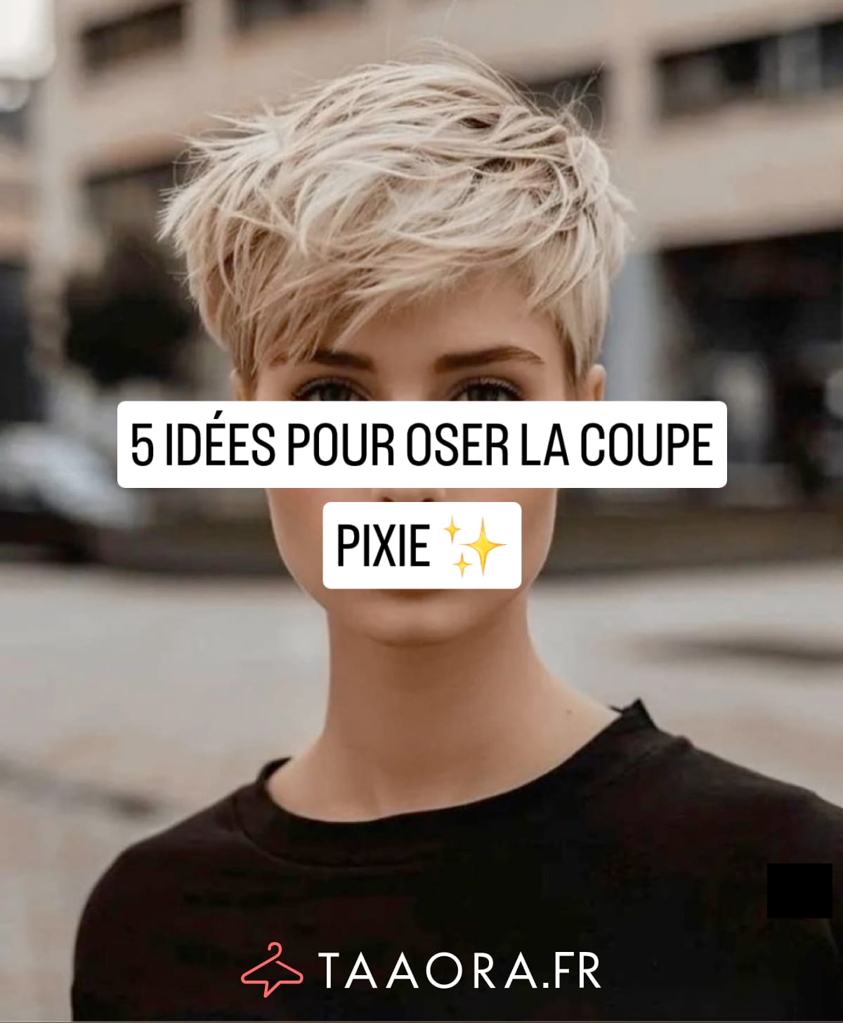 5 idées pour oser la coupe pixie : exemple de coupe pixie femme blond platine texturisé