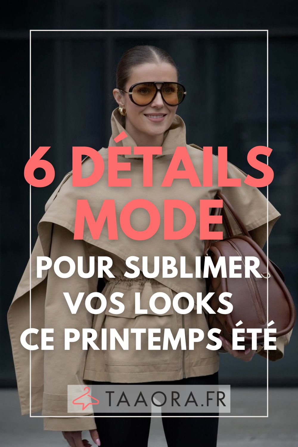 Lunettes oversize tendance portées avec un trench camel, idée de look pour sublimer sa tenue ce printemps