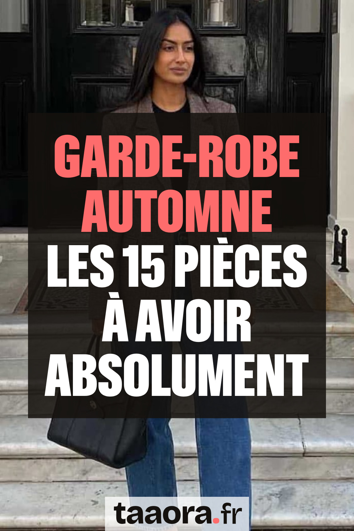 Garde-robe automne, les 15 pièces à avoir absolument : look avec blazer marron, top noir, jean large et sac à main noir