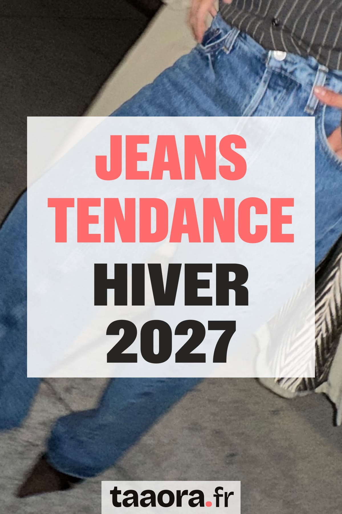 Visuel jeans tendance hiver 2027 avec jean wide leg long et texte Jeans tendance hiver 2027